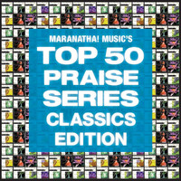 Maranatha! Praise Band - Top 50 Praise Classics