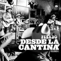 Pesado - Desde La Cantina (Live At Nuevo León México/2009)