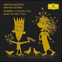 Martha Argerich, Mikhail Pletnev - Prokofiev: Cinderella for 2 pianos / Ravel: Ma Mère l'Oye