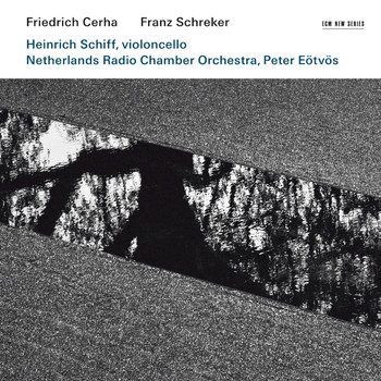Heinrich Schiff - Friedrich Cerha: Concerto for violoncello and orchestra / Franz Schreker: Chamber Symphony