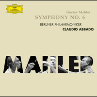 Berliner Philharmoniker, Claudio Abbado - Mahler: Symphony No. 6