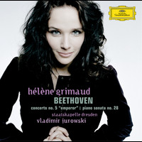 Hélène Grimaud, Staatskapelle Dresden, Vladimir Jurowski - Beethoven: Piano Concerto No. 5; Piano Sonata No.28 in A, Op.101