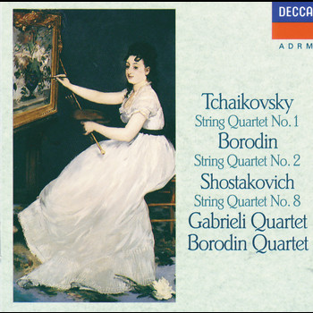 Gabrieli String Quartet, Borodin Quartet - Tchaikovsky: String Quartet No.1 / Borodin: String Quartet No.2 / Shostakovich: String Quartet No.8