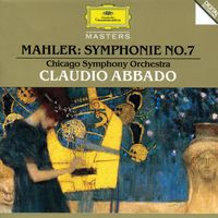 Chicago Symphony Orchestra, Claudio Abbado - Mahler: Symphony No.7