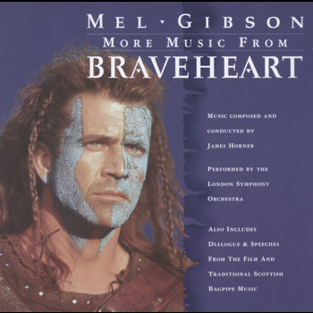 London Symphony Orchestra, James Horner - More Music from Braveheart