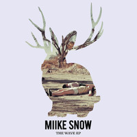 Miike Snow - The Wave (Remixes)