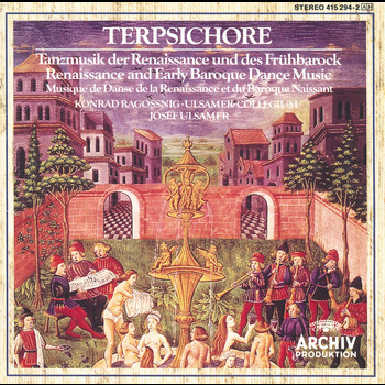 Konrad Ragossnig, Ulsamer Collegium, Josef Ulsamer - Terpsichore: Renaissance and Early Baroque Dance Music