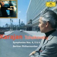 Berliner Philharmoniker, Herbert von Karajan - Tchaikovsky: Symphonies Nos.4, 5 & 6