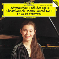 Lilya Zilberstein - Rachmaninov: Preludes Op. 32; Shostakovich: Piano Sonata No. 1