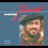 Luciano Pavarotti, Orchestra del Teatro Comunale di Bologna, Giancarlo Chiaramello - Luciano Pavarotti - Passione