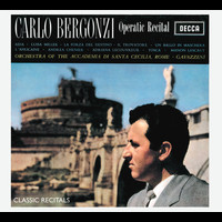 Carlo Bergonzi, Orchestra dell'Accademia Nazionale di Santa Cecilia, Gianandrea Gavazzeni - Carlo Bergonzi Recital