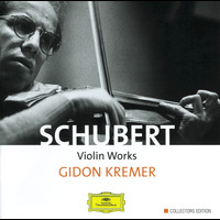 Gidon Kremer - Schubert: Violin Works