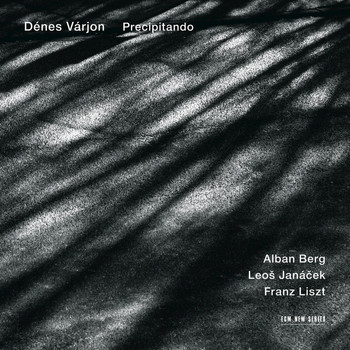 Dénes Várjon - Berg, Janáček, Liszt: Precipitando
