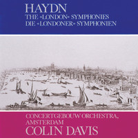 Royal Concertgebouw Orchestra, Sir Colin Davis - Haydn: 6 "London" Symphonies