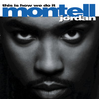 Montell Jordan - This Is How We Do It (Explicit)