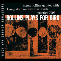 Sonny Rollins - Plays For Bird (RVG Remaster)