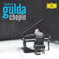 Friedrich Gulda - Friedrich Gulda Plays Chopin