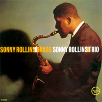 Sonny Rollins - Brass/Trio
