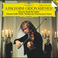 Gidon Kremer - A Paganini - Virtuoso Violin Music