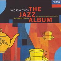 Ronald Brautigam, Peter Masseurs, Royal Concertgebouw Orchestra, Riccardo Chailly - Shostakovich: The Jazz Album