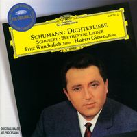 Fritz Wunderlich, Hubert Giesen - Schumann: Dichterliebe / Beethoven & Schubert: Lieder