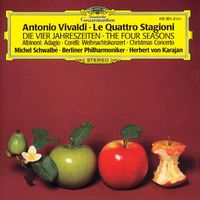 Michel Schwalbé, Berliner Philharmoniker, Herbert von Karajan - Vivaldi: Le quattro stagioni / Albinoni: Adagio / Corelli: Christmas Concerto