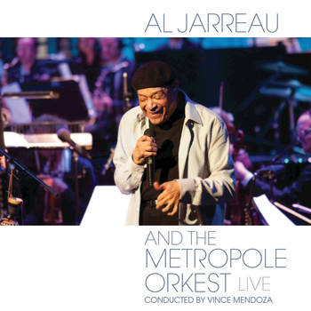 Al Jarreau - Al Jarreau and the Metropole Orkest - Live (Live From Theater aan de Parade, Den Bosch, Netherlands/2011)