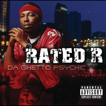 Rated R - Da Ghetto Psychic