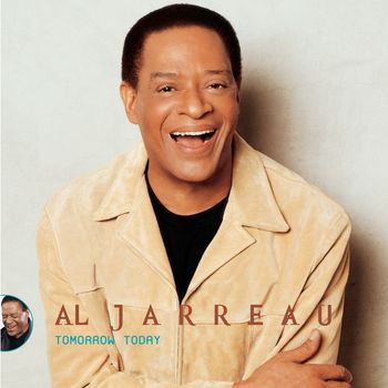 Al Jarreau - Tomorrow Today