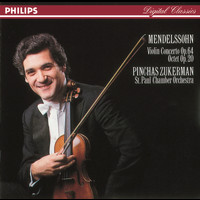 Pinchas Zukerman, The Saint Paul Chamber Orchestra - Mendelssohn: Violin Concerto; Octet