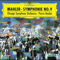 Chicago Symphony Orchestra, Pierre Boulez - Mahler: Symphony No.9