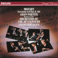Orchestra Of The 18th Century, Frans Brüggen - Mozart: Serenade, K. 361 "Gran partita"