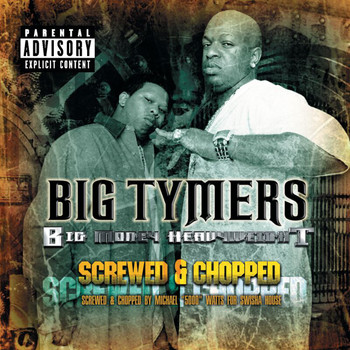 Big Tymers - Big Money Heavyweight (Chopped & Screwed [Explicit])