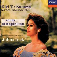 Kiri Te Kanawa, The Tabernacle Choir at Temple Square, Utah Symphony, Julius Rudel - Songs Of Inspiration