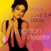 Leighton Meester - Your Love's A Drug
