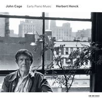 Herbert Henck - John Cage: Early Piano Music