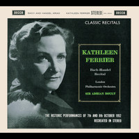 Kathleen Ferrier, London Philharmonic Orchestra, Sir Adrian Boult - Kathleen Ferrier