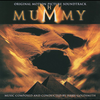 Jerry Goldsmith - The Mummy - Original Motion Picture Soundtrack