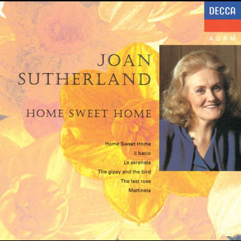 Joan Sutherland, Richard Bonynge - Home Sweet Home