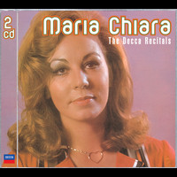 Maria Chiara - Maria Chiara: The Decca Recitals