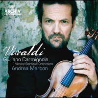 Giuliano Carmignola, Venice Baroque Orchestra, Andrea Marcon - Vivaldi: Violin Concertos, R. 331, 217, 190, 325 & 303