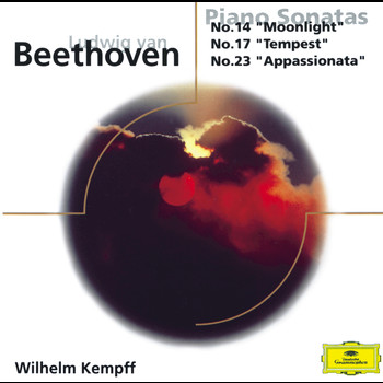 Wilhelm Kempff - Beethoven: Piano Sonatas Nos.14 "Moonlight", 17 "Tempest" + 23 "Appasionata"