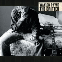 Waylon Payne - The Drifter