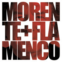 Enrique Morente - Morente + Flamenco