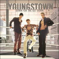 Youngstown - Down For The Get Down