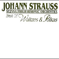 Wiener Philharmoniker - J. Strauss: Best of Waltzes & Polkas