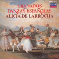 Alicia de Larrocha - Granados: Danzas Españolas
