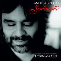 Andrea Bocelli, London Symphony Orchestra, Lorin Maazel - Sentimento