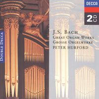 Peter Hurford - Bach, J.S.: Great Organ Works