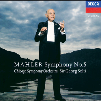 Chicago Symphony Orchestra, Sir Georg Solti - Mahler: Symphony No.5